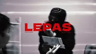 Levnx, Boysyaka, Uncle Yama - LEPAS (Music Video)