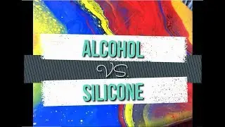 WasabeX Art | Alcohol vs Silicone