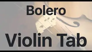 Learn Bolero on Violin - How to Play Tutorial