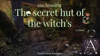 The Secret Hut of the Witch's Eso Housing
