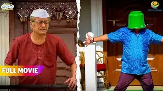 Bapuji Ne Daal di abdul ke मुँह पर bucket | FULL MOVIE | Taarak Mehta Ka Ooltah Chashmah