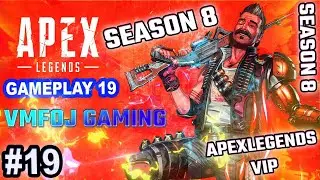 Apex Legends Season 8 Gameplay 19 | Power of Apex | ApexLegendsVIP | Part 19