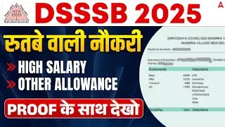 DSSSB Vacancy 2025 | DSSSB Highest Salary Post | DSSSB Salary Structure Or Allowance All Details