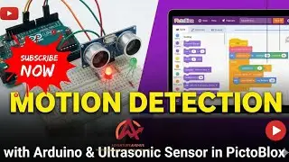 Motion Detection Using Ultrasonic Sensor with Arduino Uno | PictoBlox