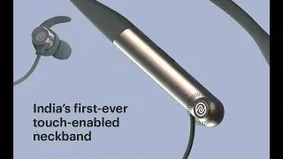 Noise Flair Neckband Earphone with Touch Controls