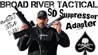 Broad River Tactical SD Adapter - Make Any Can a SD Suppressor