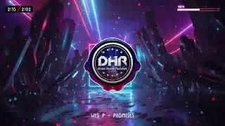Wes P - Promises - DHR