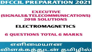 DFCCIL 2021 PREPARATION தமிழில்| EXECUTIVE SIGNALS& TELECOMMUNICATION  2018 ELECTROMAGNETICS ANSWERS
