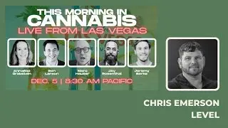 Designing Cannabis Beyond Flower | In-Depth with Chris Emerson of LEVEL