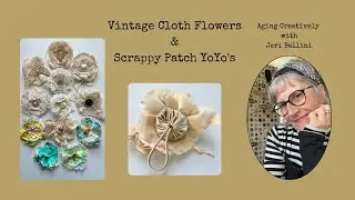Vintage Cloth Flowers | Scrappy Patch YoYo's