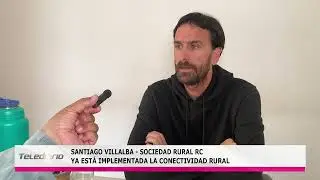 SANTIAGO VILLALBA  - CONECTIVIDAD RURAL 03 11 25