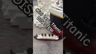 Mini Lego Titanic Build - The Unsinkable Ship Sinks Again!
