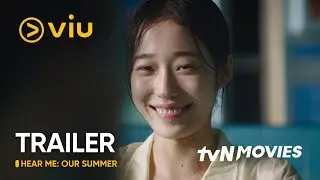[TRAILER] Hear Me: Our Summer | Hong Kyung, Roh Yoon Seo | Viu