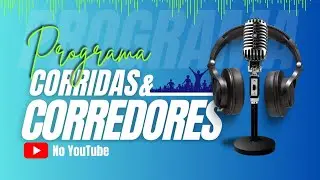 Programa Corridas & Corredores - 12/01/2026