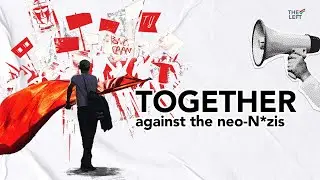 The Left - Solidarity with Antifascist Activists