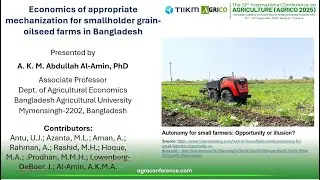 Economics of appropriate mechanization in Bangladesh - A. K. M. Abdullah Al-Amin, PhD
