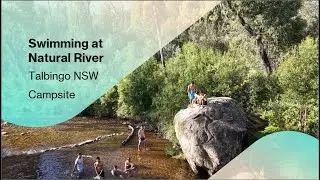 Best swimming experience at natural river in Talbingo campsite.