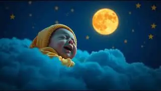 😴 Deep Sleep Lullabies for Babies  Relaxing Music  3+ Hours