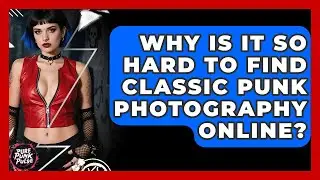 Why Is It So Hard To Find Classic Punk Photography Online? - Pure Punk Pulse