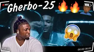 Gherbo - 25 (Reaction!!) | He Went Stupid 🔥🔥