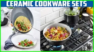 Top 5  Best Ceramic Cookware Sets In 2020