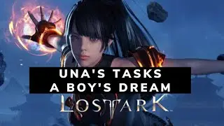 A BOY'S DREAM UNA'S TASKS LOST ARK II UNA'S DAILY TASKS LOST ARK II LOST ARK MONEY MAKING