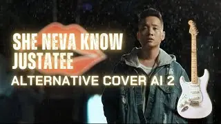 🔥🎸 She Neva Know &ndash; JustaTee (AI Cover Alternative Rock 2) 🎸🔥