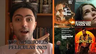 TOP 10 PELICULAS 2025 | WEAPONS | SINNERS | ONE BATTLE AFTER ANOTHER