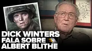 Entrevista traduzida com o Major Dick Winters sobre Albert Blithe (Band of Brothers)