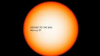 Locked To The Sun - SUNESIS (Visualizer)