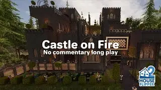 🏠 House Flipper 2 - Castle on Fire (custom job)