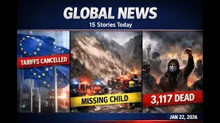Trump Backs Off EU Tariffs Over Greenland, Iran Unrest, Deadly Landslide, and other Top Stories