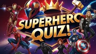 Superhero Quiz: Only true fans can pass this test