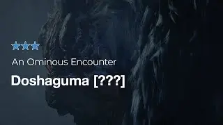 Doshaguma [???] Intro Gunlance An Ominous Encounter MHWilds