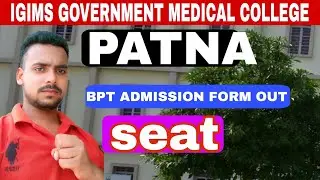 IGIMS Best BPT College in Bihar | Govt. BPT College through NEET | Best Govt. BPT in Bihar 
