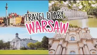 Travel Diary: Warsaw, Poland