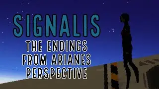 Signalis' Endings in the Eyes of Ariane