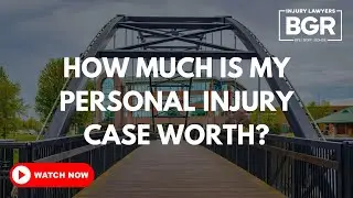 How Much Is My Personal Injury Case Worth? Wisconsin Lawyer Cristina Kerr Explains Compensation