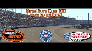 NASCAR Heat Evolution League | Nitro Auto Club 100 at Auto Club Race 3/23 [S3]