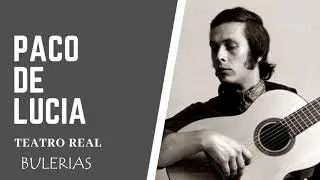 BULERIAS - PACO DE LUCIA