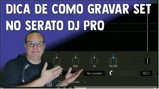 DICA DE COMO GRAVAR SET NO SERATO DJ PRO
