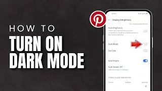How To Turn On Pinterest Dark Mode (2026) | Enable Pinterest Dark Theme on Android & iPhone