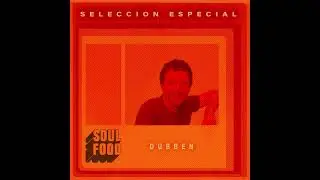 Soulfood Selecci&oacute;n Especial #19 x HP Dubben (Berlin) #groove #fusion #Argentina