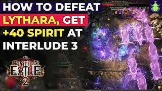 Path of Exile 2: Как победить Литару. Получите +40 к духу в Интерлюдии 3.