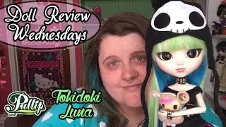 Pullip Tokidoki Luna - Doll Review Wednesdays