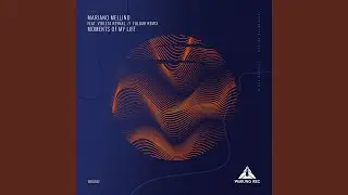 Moments of My Life (Folgar Remix)