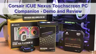 Corsair iCUE Nexus Touchscreen PC Companion Review