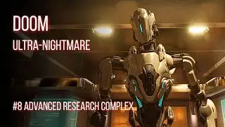 DOOM Ultra-Nightmare Ep.8: Advanced Research Complex