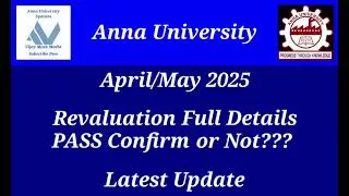Anna University April/May 2025 Semester Exam Revaluation Update When? Latest News Tamil