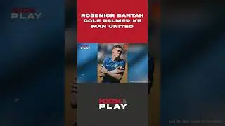 Dibantah Chelsea! Rumor Cole Palmer ke Manchester United Dinilai Tak Masuk Akal